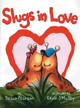 SLUGS IN LOVE - SUSAN PEARSON - 9780761462484