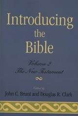 Introducing the Bible - Douglas R. Clark ; John C. Brunt - 9780761806325