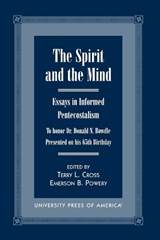 The Spirit and the Mind - Terry L. Cross ; Emerson B. Powery - 9780761816287