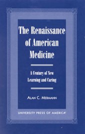The Renaissance of American Medicine