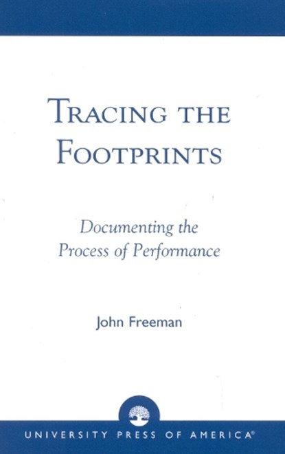 Tracing the Footprints, John Freeman - Paperback - 9780761825104