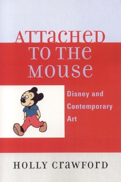 Attached to the Mouse, Holly Crawford - Paperback - 9780761834748
