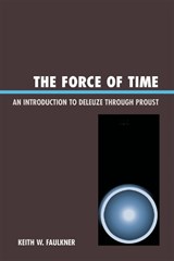 The Force of Time - Keith W. Faulkner - 9780761838784