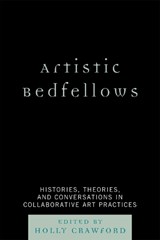 Artistic Bedfellows - Holly Crawford - 9780761840640