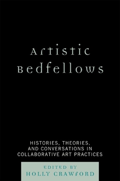 Artistic Bedfellows, Holly Crawford - Paperback - 9780761840640