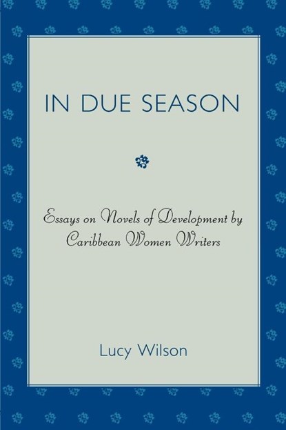 In Due Season, Lucy Wilson - Paperback - 9780761841128
