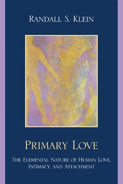 Primary Love, Randall S. Klein - Paperback - 9780761851110