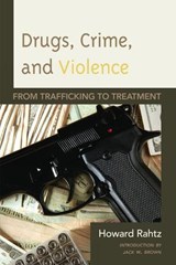 Drugs, Crime and Violence - Howard Rahtz - 9780761859673