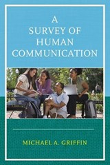 A Survey of Human Communication - Michael A. Griffin - 9780761866893