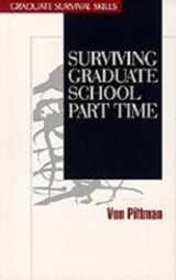 Surviving Graduate School Part Time - Von V. Pittman - 9780761904403