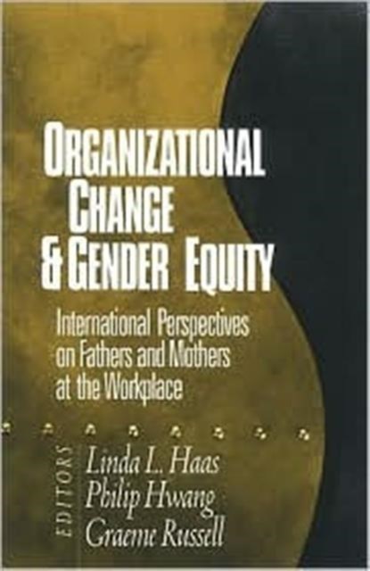 Organizational Change and Gender Equity, Linda L. Haas ; Philip Hwang ; Graeme Russell - Gebonden - 9780761910442