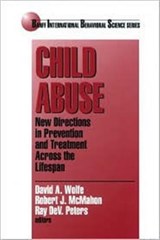 Child Abuse - DAVID A. WOLFE ; ROBERT J.,  PhD McMahon ; Ray Dev. Peters - 9780761910954