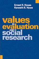 Values in Evaluation and Social Research - Ernest R. House ; Kenneth R. Howe - 9780761911555
