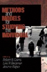 Methods and Models for Studying the Individual - Robert B. Cairns ; Lars R. Bergman ; Jerome Kagan - 9780761914525
