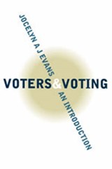 Voters and Voting - Jocelyn A J Evans - 9780761949107