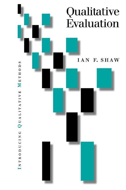 Qualitative Evaluation, Ian Shaw - Paperback - 9780761956907