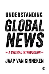 Understanding Global News - Jaap van Ginneken - 9780761957096