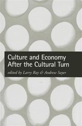 Culture and Economy After the Cultural Turn - Larry Ray ; Andrew Sayer - 9780761958161