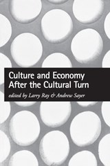 Culture and Economy After the Cultural Turn - Larry Ray ; Andrew Sayer - 9780761958178