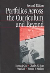 Portfolios Across the Curriculum and Beyond - Donna J. Cole ; Charles W. Ryan ; Fran Kick ; Bonnie K. Mathies - 9780761975342