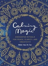Calming Magic - Nikki Van De Car - 9780762470471
