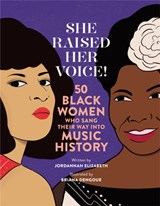 She Raised Her Voice! - Jordannah Elizabeth - 9780762475162