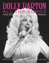 Dolly Parton All the Songs - Damien Somville ; Lalie Walker ; Simon Benoit - 9780762482276