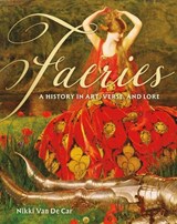 Faeries - Nikki Van De Car - 9780762489510