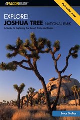 Explore! Joshua Tree National Park - GRUBBS,  Bruce - 9780762735433