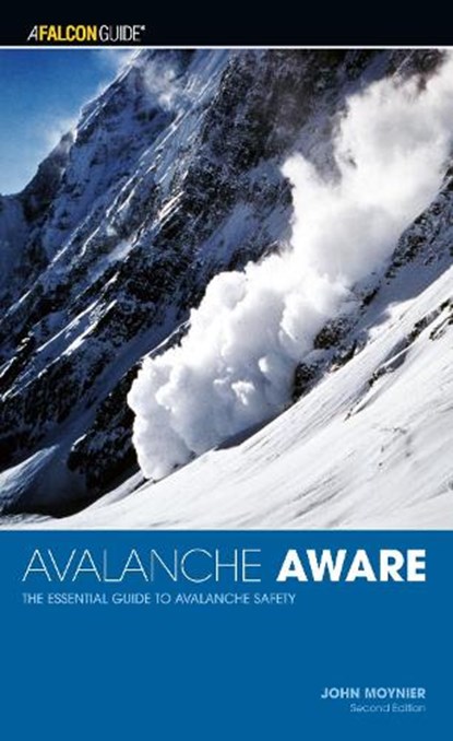 Avalanche Aware, MOYNIER,  John - Paperback - 9780762738038