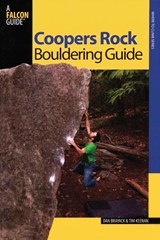 Coopers Rock Bouldering Guide - Dan Brayack ; Tim Keenan - 9780762742813