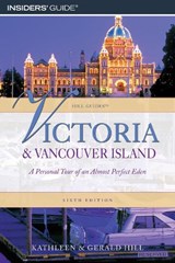 Victoria and Vancouver Island - HILL,  Kathleen ; Hill, Gerald - 9780762745647