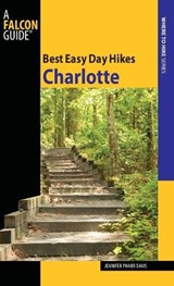 Best Easy Day Hikes Charlotte - DAVIS,  Jennifer - 9780762755202