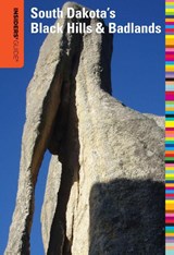 Insiders' Guide® to South Dakota's Black Hills & Badlands - T. D. Griffith ; Nyla Griffith - 9780762764761