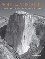 Soul of Yosemite - Ed Cooper - 9780762767595