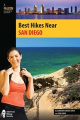 Best Hikes Near San Diego - Alexander Goya ; Lynn Goya - 9780762768417