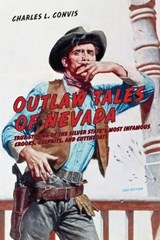 Outlaw Tales of Nevada - CONVIS,  Charles - 9780762772162