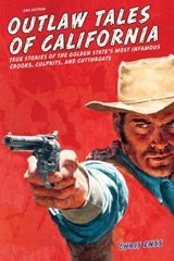 Outlaw Tales of California - Chris Enss - 9780762772346