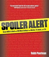 Spoiler Alert - PEARLMAN,  Robb - 9780762773848
