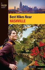 Best Hikes Near Nashville - Keith Stelter - 9780762774845