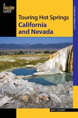 Touring Hot Springs California and Nevada - Matt C. Bischoff - 9780762780693