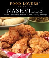 Food Lovers' Guide to (R) Nashville - JUSTUS,  Jennifer - 9780762781546