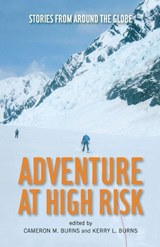 Adventure at High Risk - Cameron Burns ; Kerry Burns - 9780762786008