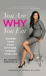 You Are WHY You Eat - Ramani Durvasula - 9780762788187