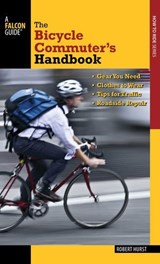 Bicycle Commuter's Handbook - Robert Hurst - 9780762793464
