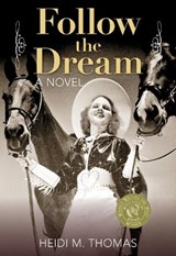 Follow the Dream - Heidi Thomas - 9780762797011