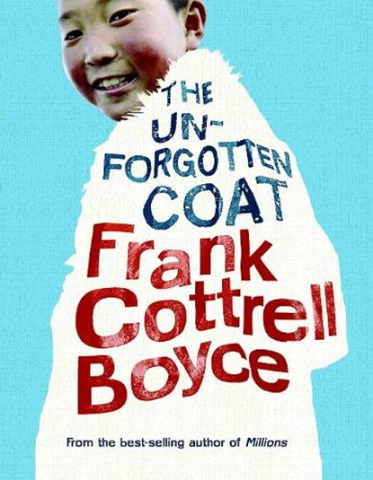 The Unforgotten Coat, Frank Cottrell Boyce - Gebonden - 9780763657291