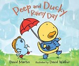 Peep and Ducky Rainy Day - MARTIN,  David - 9780763668846
