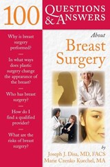 100 Questions  &  Answers About Breast Surgery - Joseph J. Disa ; Marie Czenko Kuechel - 9780763730413