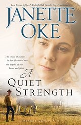 A Quiet Strength - Janette Oke - 9780764205293
